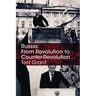 Russia: From Revolution to Counter-Revolution