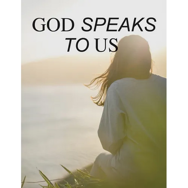 God Speaks to Us