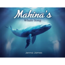 Mahina's Whale Song