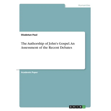 The Authorship of John's Gospel. An Assessment of the Recent Debates