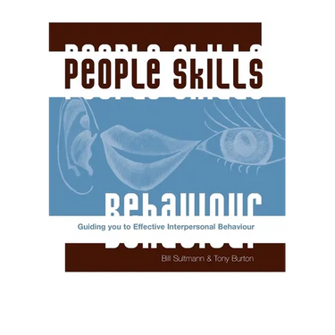 People Skills: Guiding You To Effective Interpersonal Behaviour