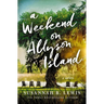 A Weekend on Allyson Island