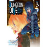Dungeon Dive: Aim for the Deepest Level (Manga) Vol. 3