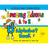 Amazing Idioms A to Z, Alphabet Book: A Read and Learn Book