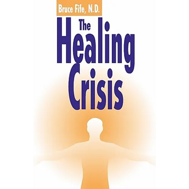 The Healing Crisis