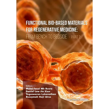Functional Bio-based Materials for Regenerative Medicine: From Bench to Bedside (Part 2)