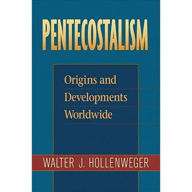 Pentecostalism: Origins and Developments Worldwide