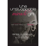 The Unstoppable Miracle Girl