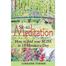 Sæ-sii Meditation: How to Find Your Bliss in 15 Minutes a Day