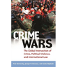 Crime Wars: The Global Intersection of Crime, Political Violence, and International Law