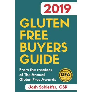 2019 Gluten Free Buyers Guide: Connecting you to the best in gluten free so you can skip to the good stuff.