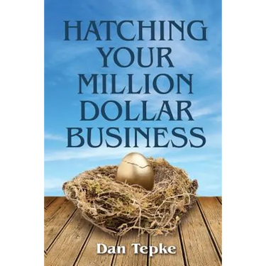 Hatching Your Million Dollar Business