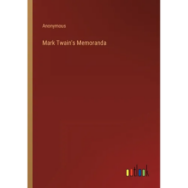 Mark Twain's Memoranda
