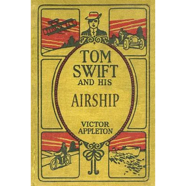Tom Swift and His Airship: The 100th Anniversary Rewrite Project