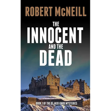 The Innocent and the Dead: Gripping Scottish crime fiction