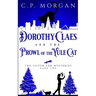 Dorothy Claes: and the Prowl of the Yule Cat