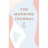 The Morning Journal: Five Minutes a Day to Soothe Your Soul