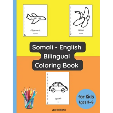 Somali - English Bilingual Coloring Book for Kids Ages 3 - 6