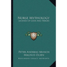 Norse Mythology: Legends of Gods and Heroes