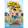 If You Could Have a Superpower