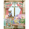 The Three Little Pigs and the Not So Big Bad Wolf