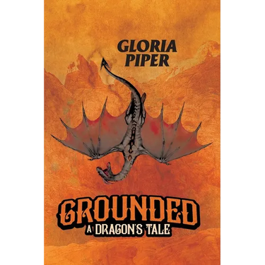Grounded: A Dragon's Tale