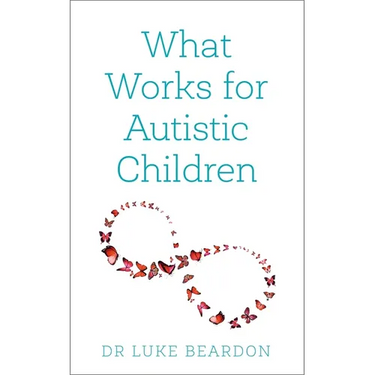 What Works for Autistic Children