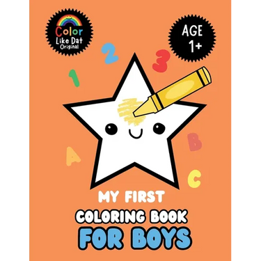 My First Coloring Book For Boys: Large Print, Features ABCs, Counting, Animals, For Toddler Baby Boys