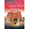 Death of an Unsung Hero: A Lady Montfort Mystery