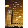 The Chief Sources of English Legal History