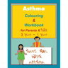 Asthma Colouring & Workbook for Parents & Kids 3 Years - 5 years