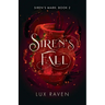Siren's Fall: A Paranormal Romance (Siren's Mark Book 2)