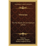 Vitruvius: The Ten Books On Architecture (1914)