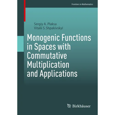 Monogenic Functions in Spaces with Commutative Multiplication and Applications