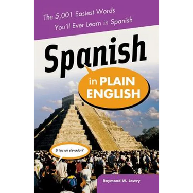 Spanish in Plain English: The 5,001 Easiest Words You'll Ever Learn in Spanish