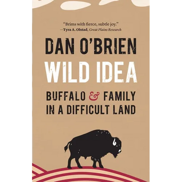 Wild Idea: Buffalo and Family in a Difficult Land
