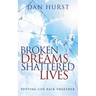 Broken Dreams, Shattered Lives: Putting Life Back Together
