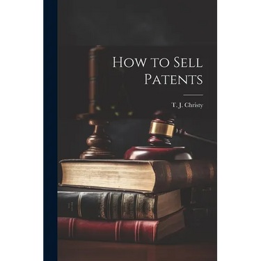 How to Sell Patents