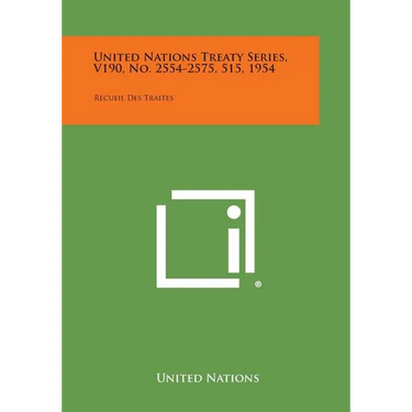 United Nations Treaty Series, V190, No. 2554-2575, 515, 1954: Recueil Des Traites