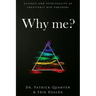 Why me?: Science and Spirituality as inevitable bed partners