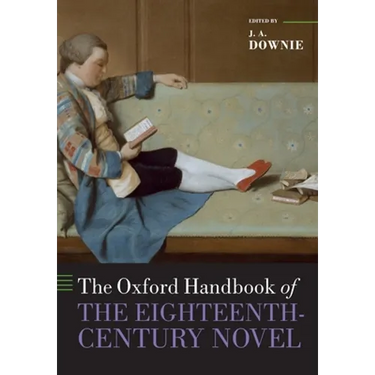 The Oxford Handbook of the Eighteenth-Century Novel