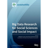 Big Data Research for Social Sciences and Social Impact