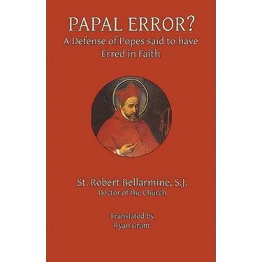 Papal Error?: A Defense of Popes Said to Have Erred in Faith