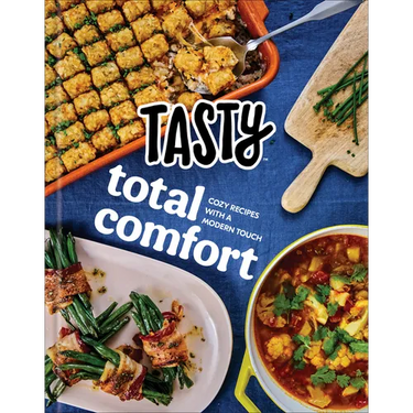 Tasty Total Comfort: Cozy Recipes with a Modern Touch: An Official Tasty Cookbook
