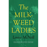 The Milkweed Ladies