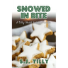 Snowed in Bite: A Holiday Novella