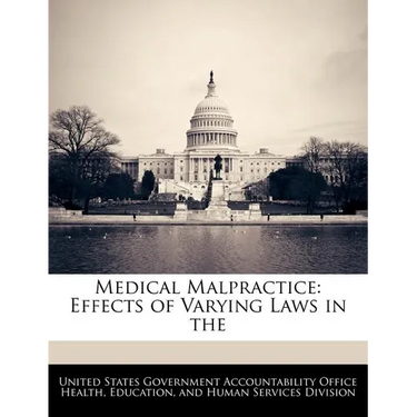 Medical Malpractice: Effects of Varying Laws in the