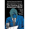 Beyond Cheering and Bashing: New Perspectives on The Closing of the American Mind