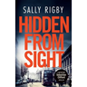 Hidden From Sight: A Midlands Crime Thriller
