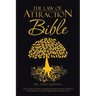 The Law of Attraction Bible
